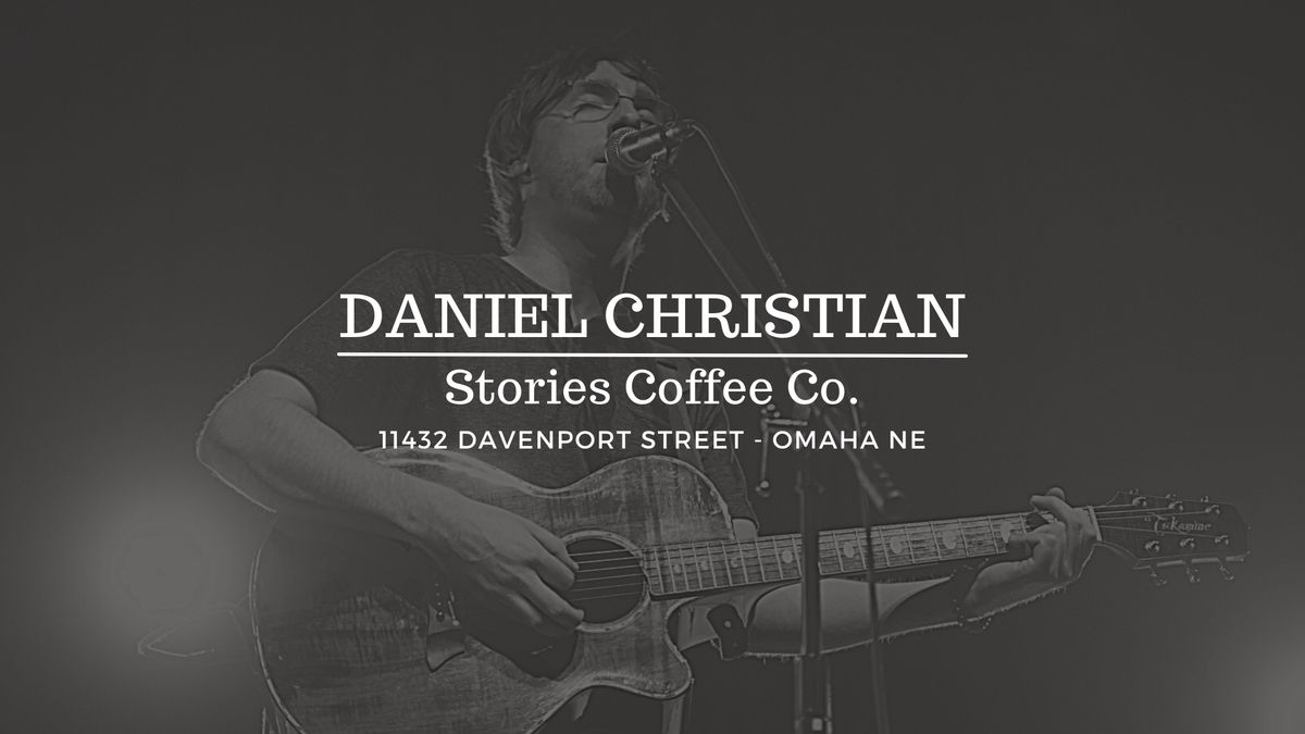 Daniel Christian at Stories (Davenport) Omaha