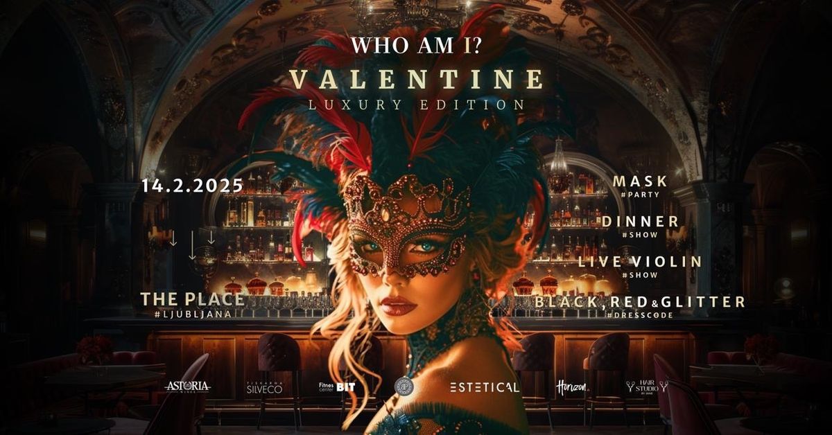 Who Am I? \/ Valentine Luxury Edition \/ The Place, LJ