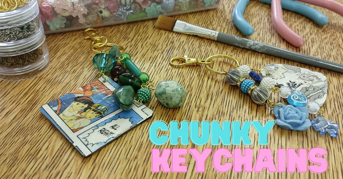 Chunky Keychains Workshop for Teens