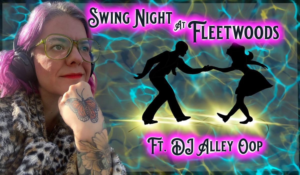 Swing Dance and Lesson featuring DJ Alley Oop!  