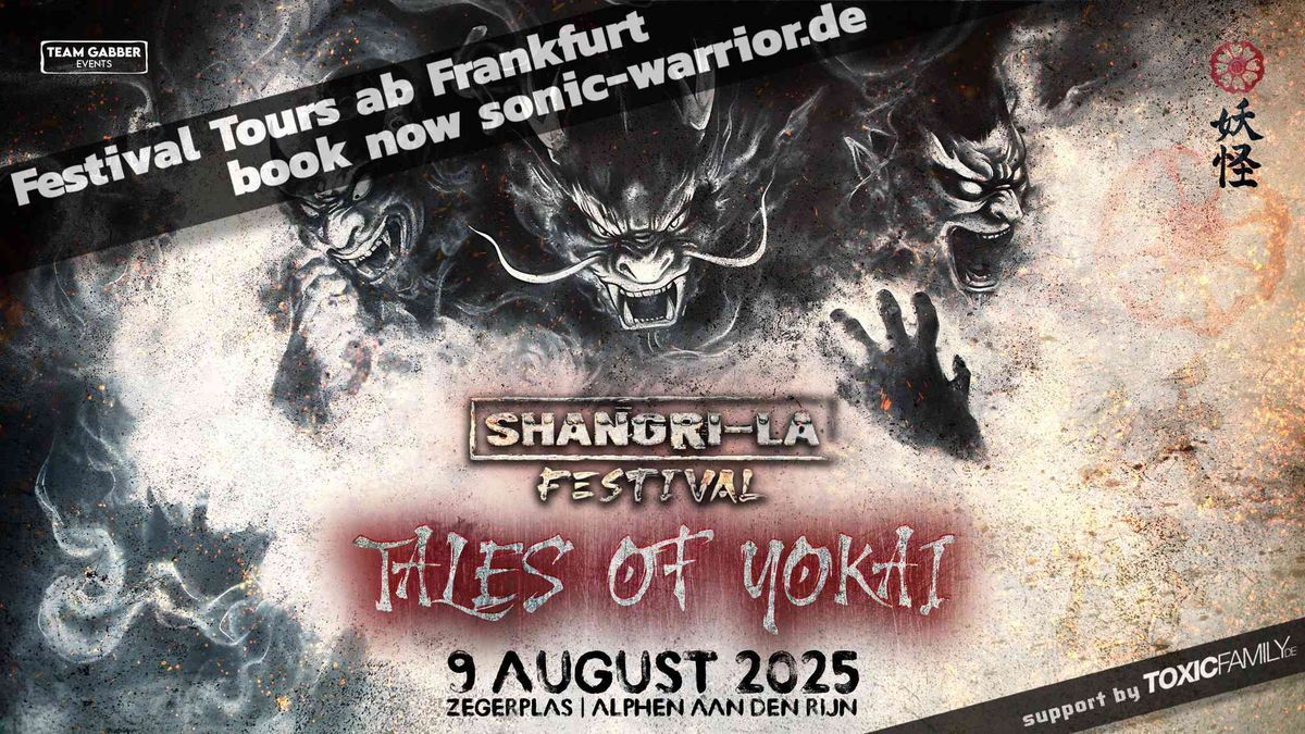 \u25ba Bus-Tour | Shangri-La Festival 2025 \u2013 Tales of Yokai | ab Frankfurt \u00fcber Gie\u00dfen [early Gabber]