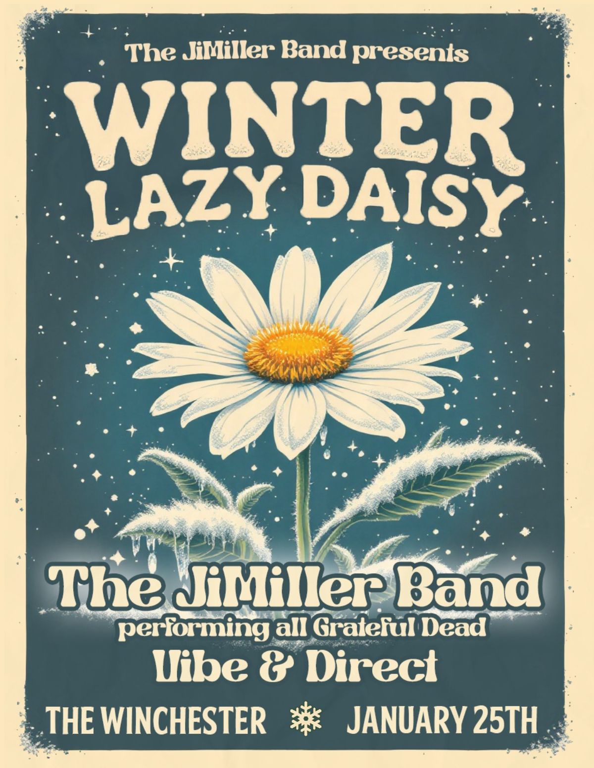 The JiMiller Band presents: Winter Lazy Daisy