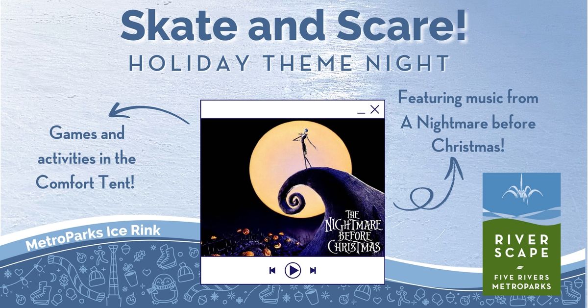 Skate and Scare! Holiday Theme Night