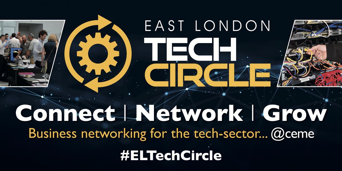 East London Tech Circle- March Meet