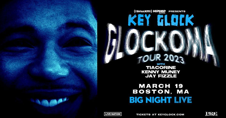 SiriusXM's Hip-Hop Nation Presents: Key Glock - Glockoma Tour