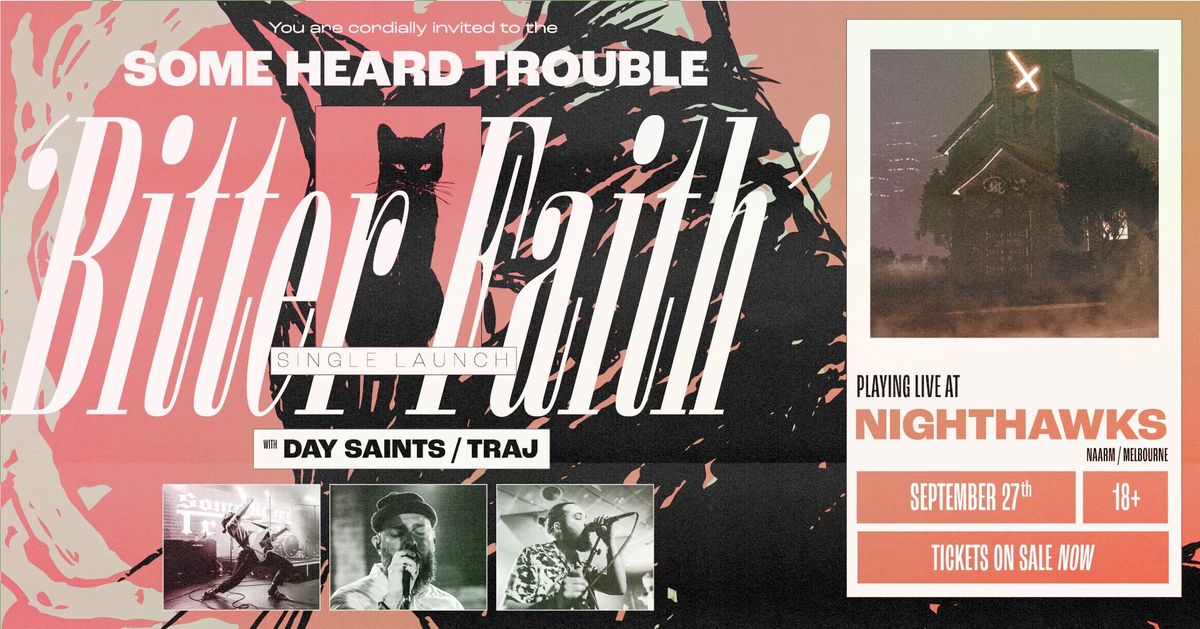 Some Heard Trouble: "Bitter Faith" Single Release