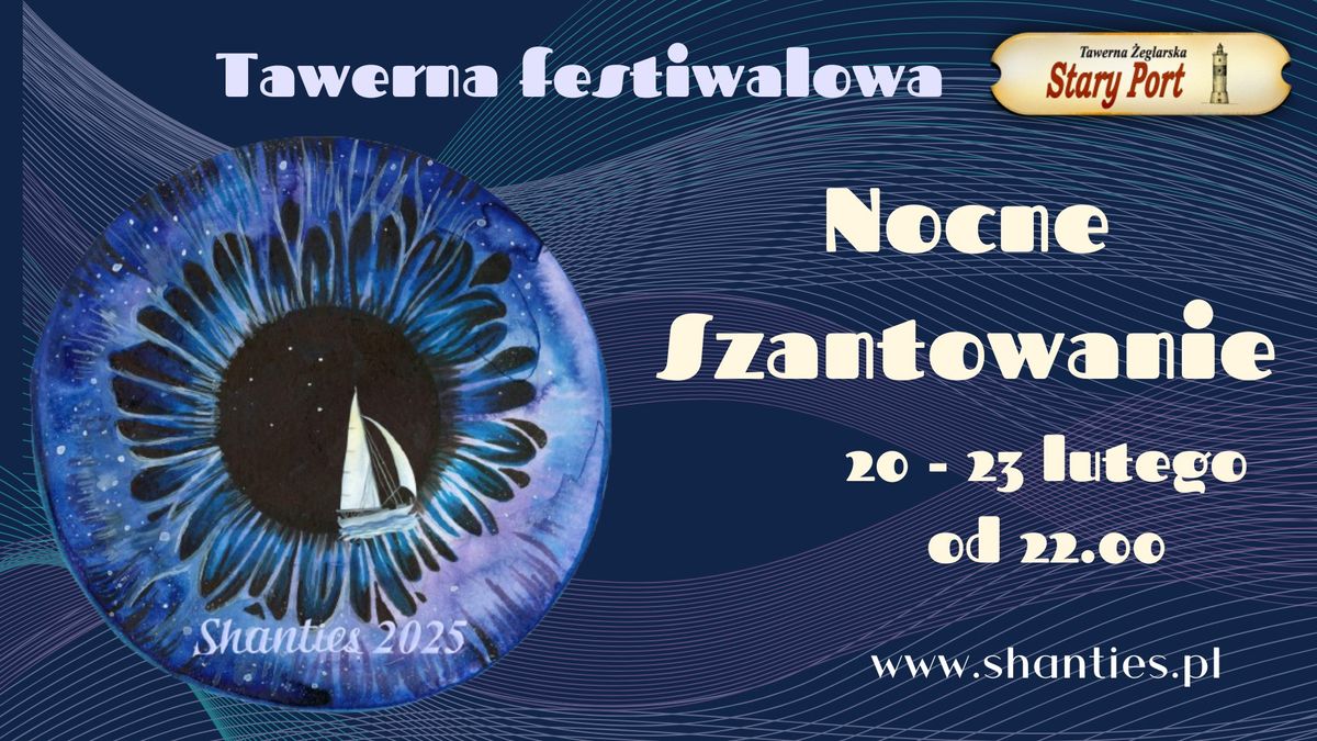 Nocne Szantowanie - Tawerna Festiwalowa Shanties 2025