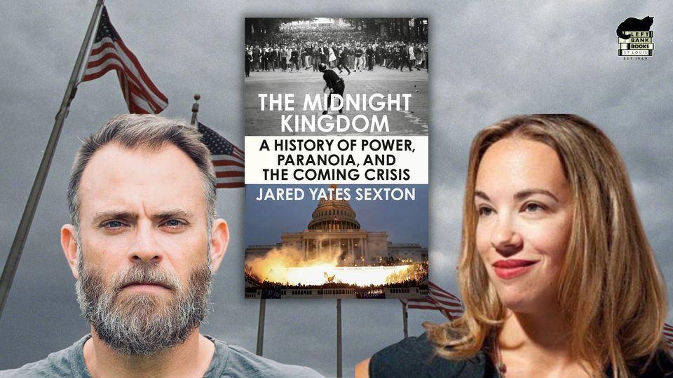 Left Bank Books Presents Jared Yates-Sexton w\/ Sarah Kendzior to Discuss Midnight Kingdom!