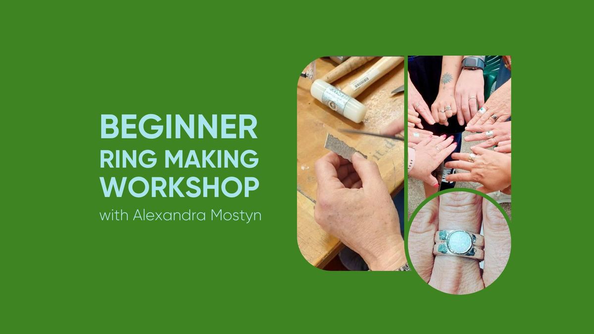 Beginner Ring Making Workshop