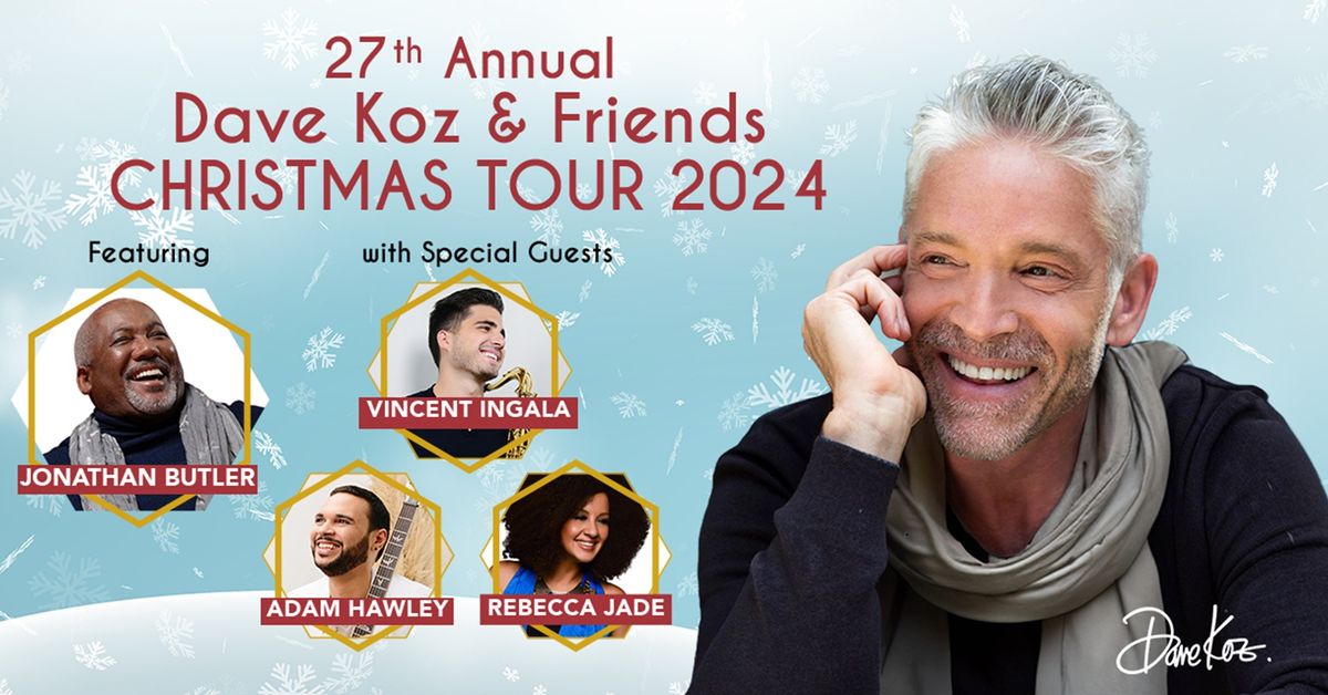 Dave Koz and Friends Christmas Tour 2024