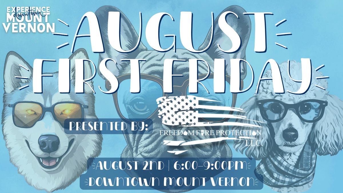 August First Friday presented by Freedom Fire Protection