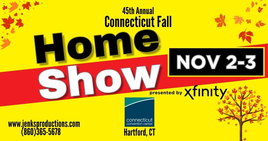 45th Annual Connecticut Fall Home Show