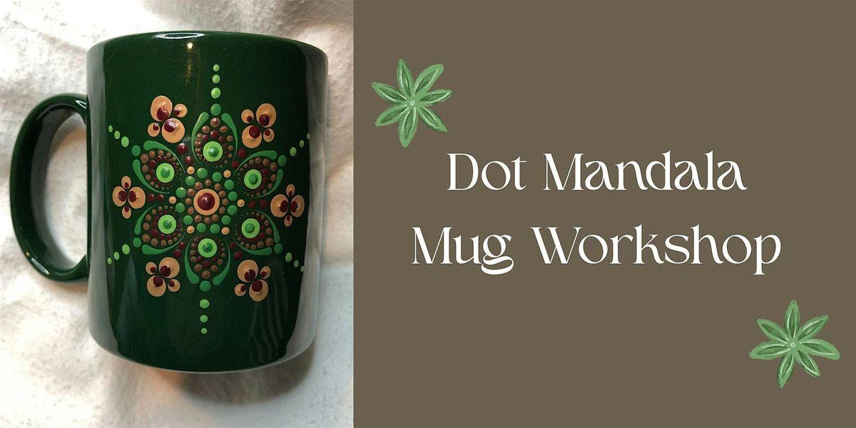Dot Mandala Mug Workshop