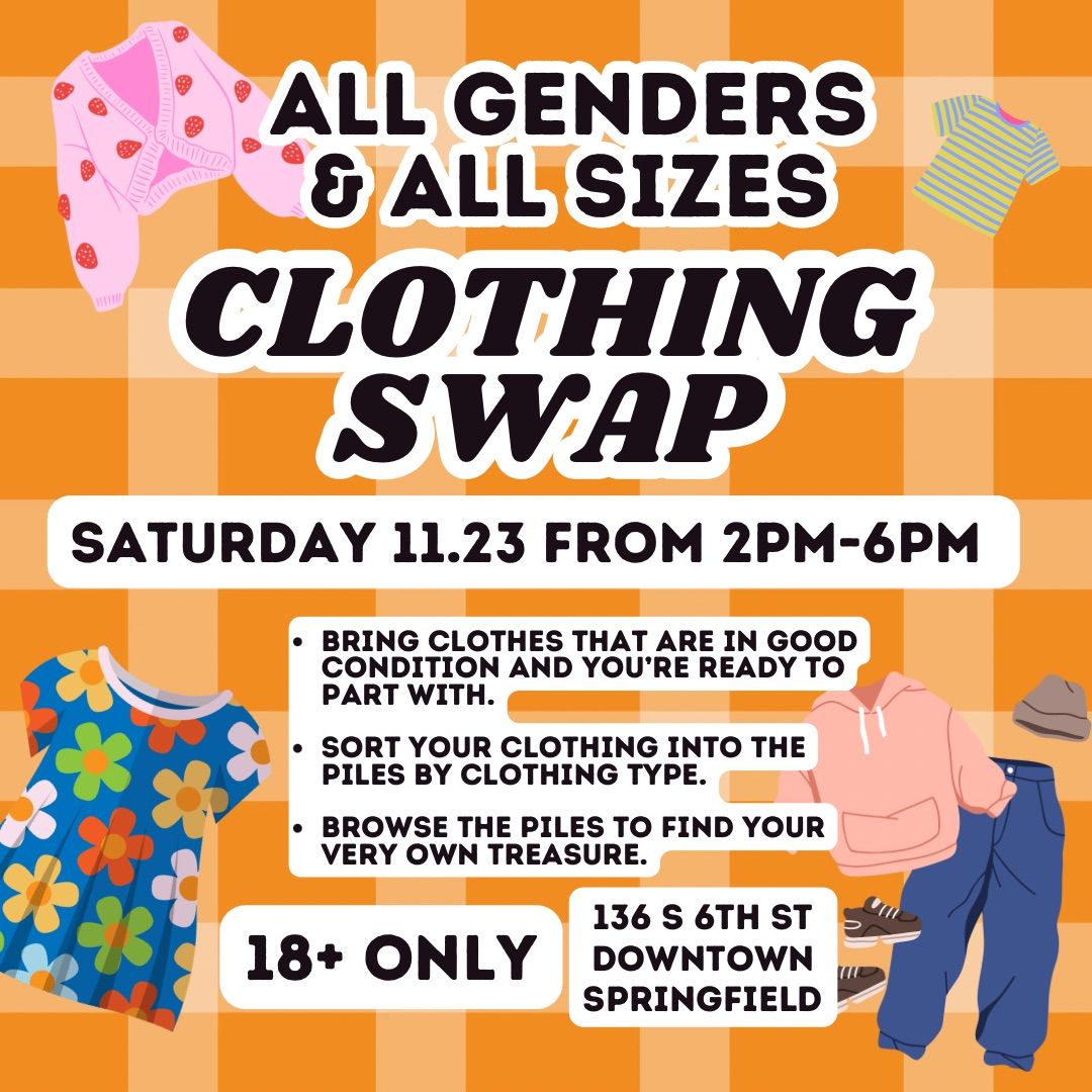 Gender & Size Inclusive Clothing Swap! 18+ only!