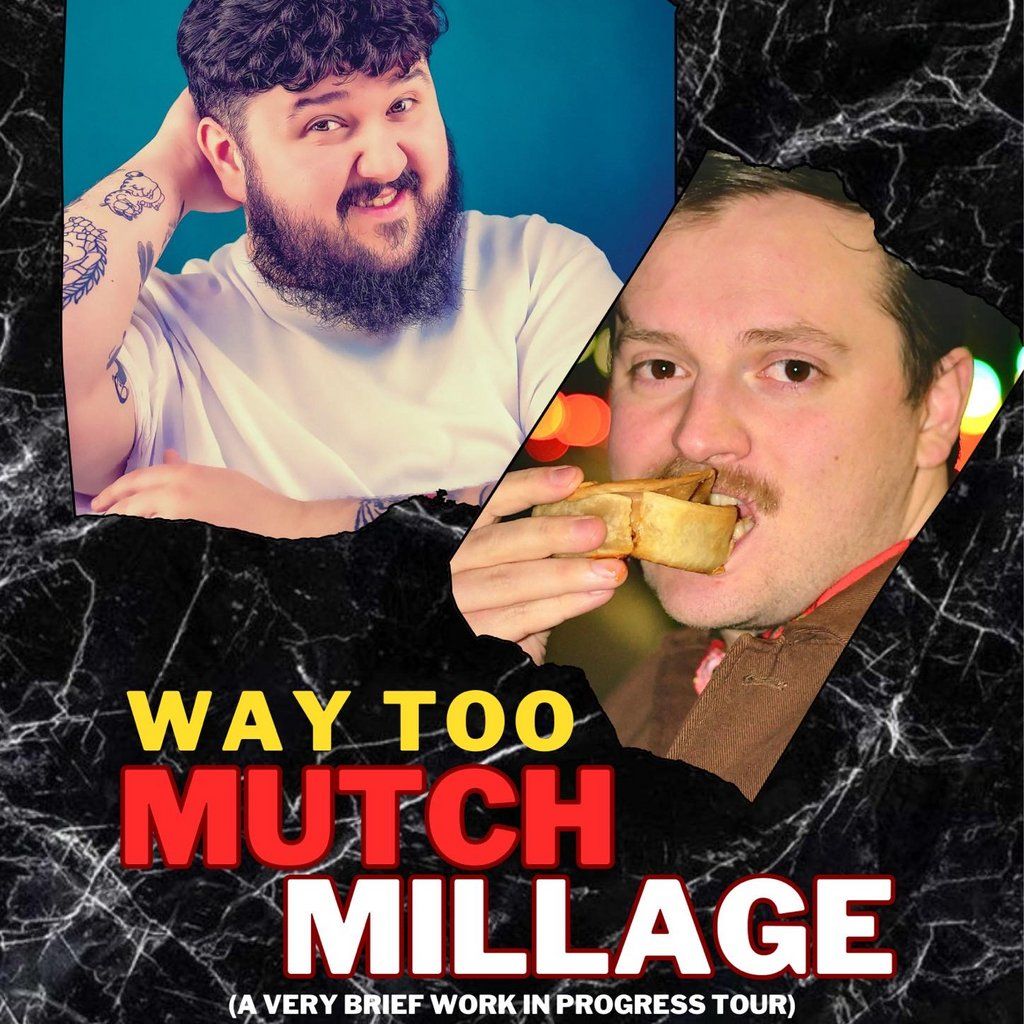 Gareth Mutch & Cobin Millage: Way Too Mutch Millage