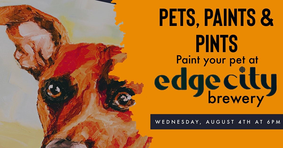 Pets, Paints & Pints at Edge City Brewery: paint a portrait of your pet!