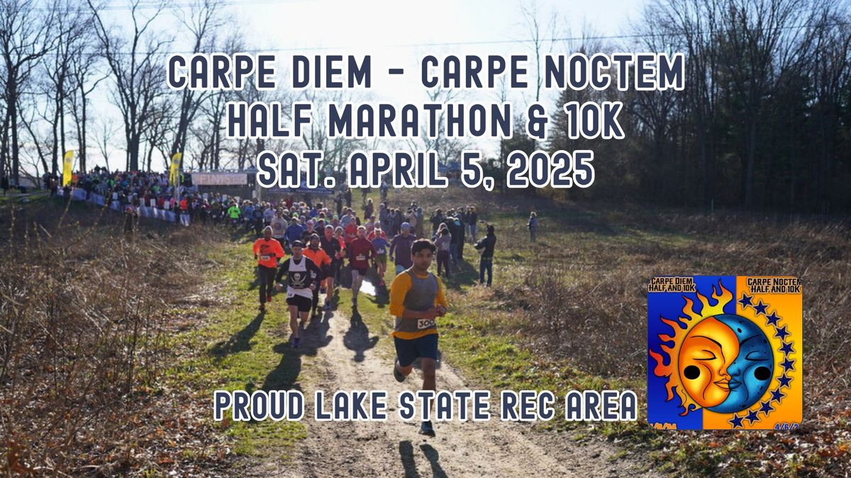 2025 Carpe Diem Carpe Noctem Half Marathon & 10k