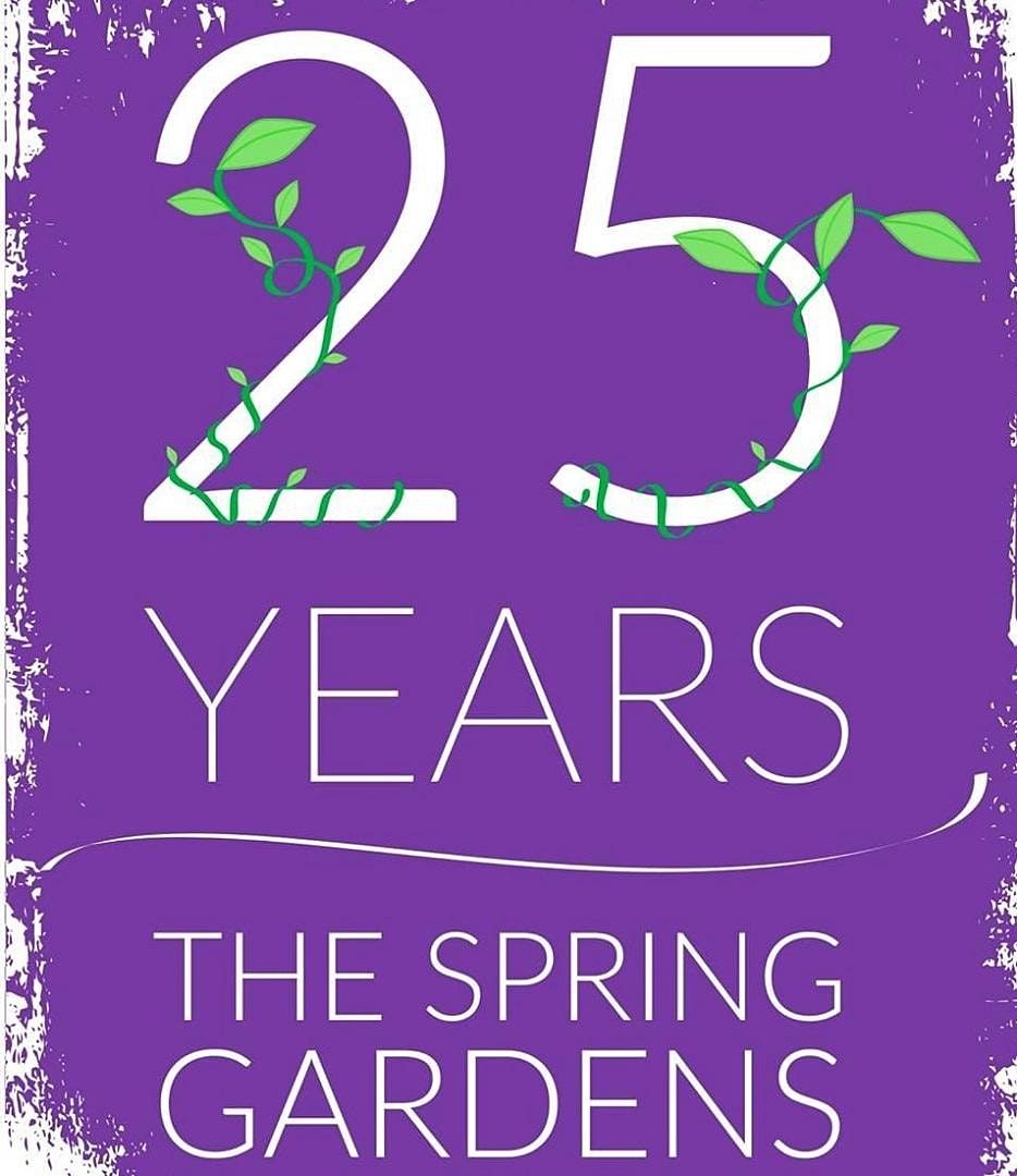 The Spring Gardens 25 Year Celebration