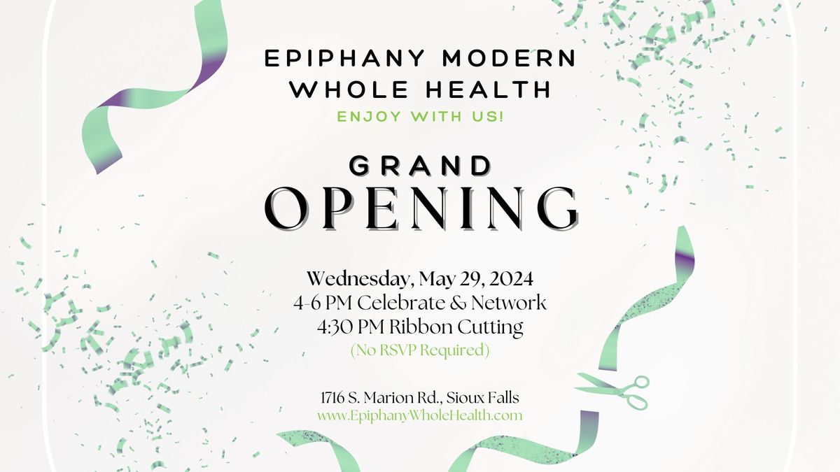Ribbon Cutting Celebration & Grand Opening! Epiphany Modern Whole Health