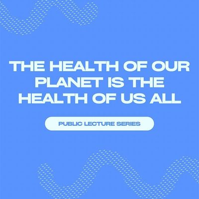 Planetary Health Lectures: UoG