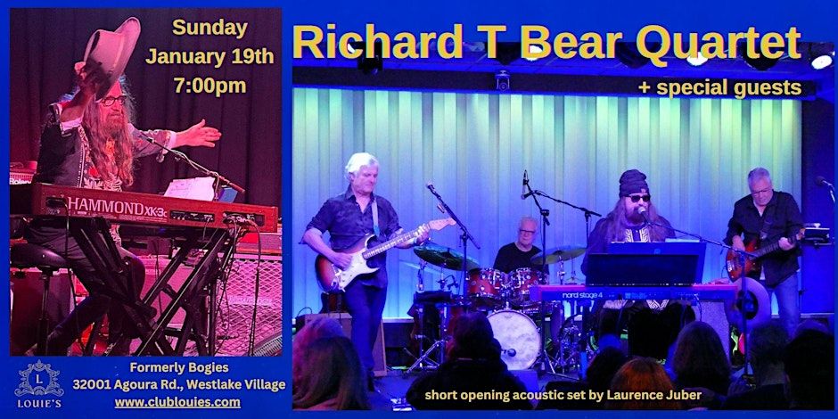 Richard T Bear Quartet & Friends with Opening Set by Laurence Juber