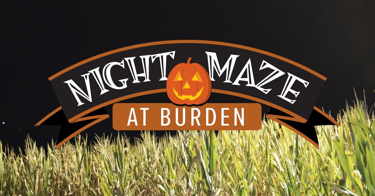 Night Maze at Burden