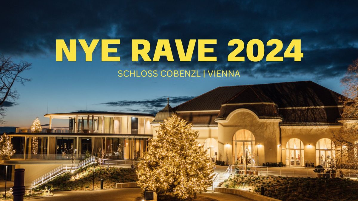 NYE RAVE | SCHLOSS COBENZL 