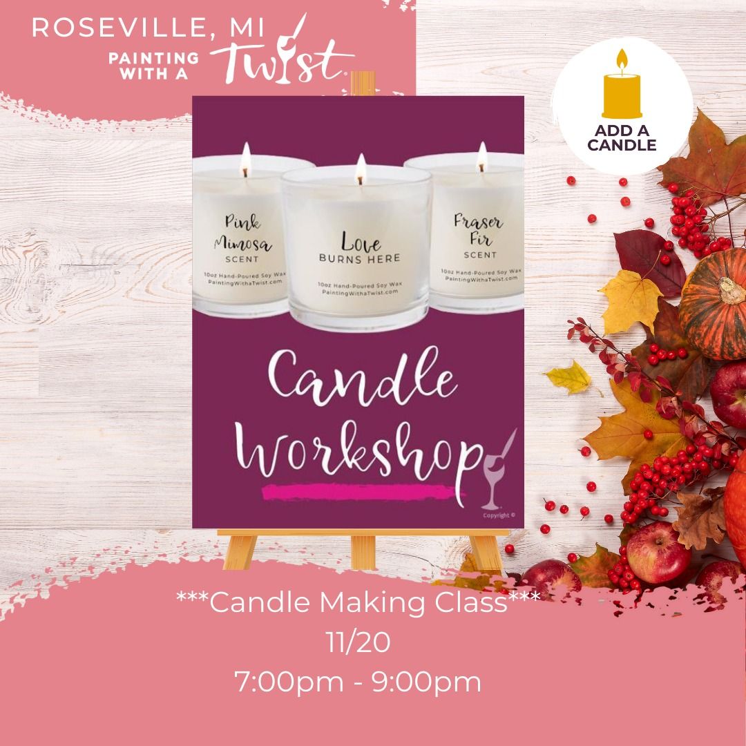 ***Candle Making Class***