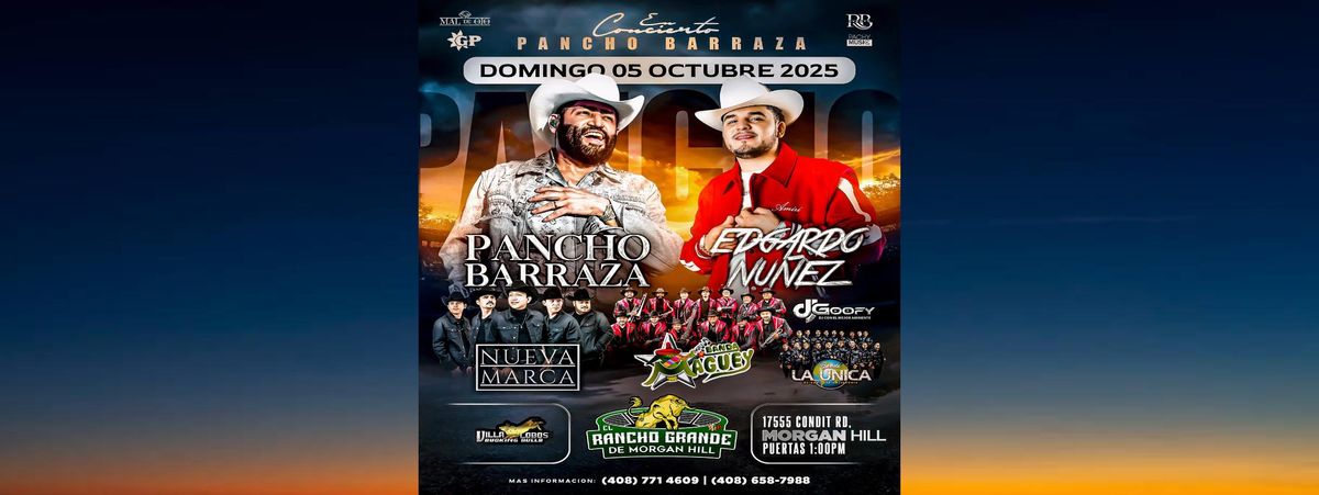 PANCHO BARRAZA, EDGARDO NU\u00d1EZ & M\u00c1S EN MORGAN HILL