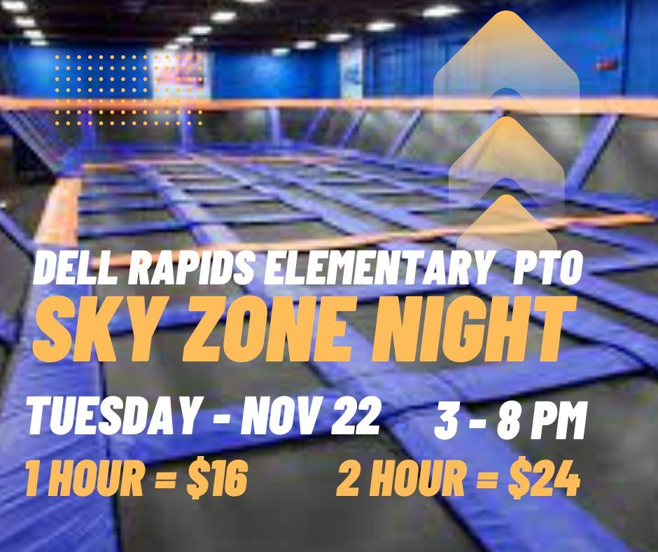 Dell Rapids Elementary PTO Night - Sky Zone Sioux Falls