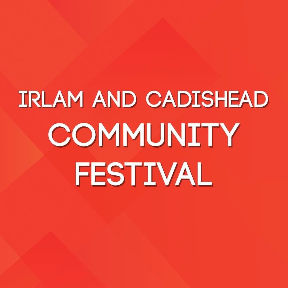 Irlam and Cadishead community festival - stage and screen performing 1pm time tbc