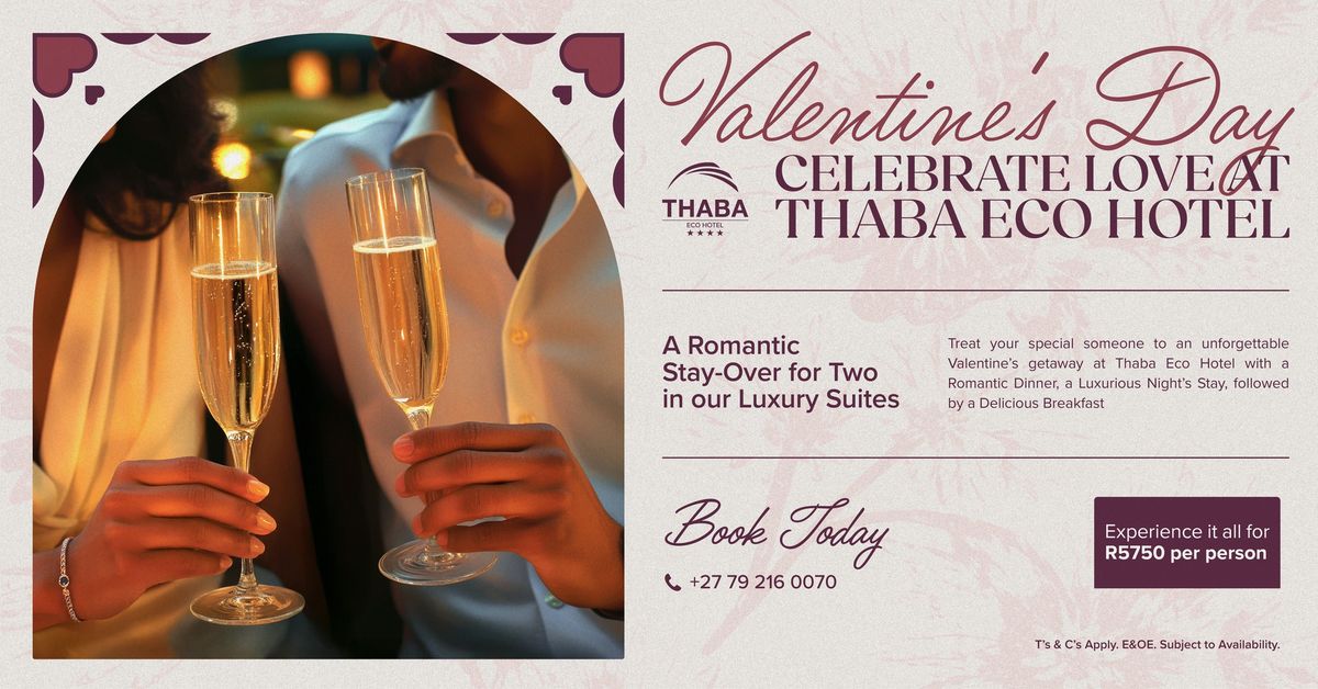 Valentine's Stay-Over Experience at Thaba Eco Hotel