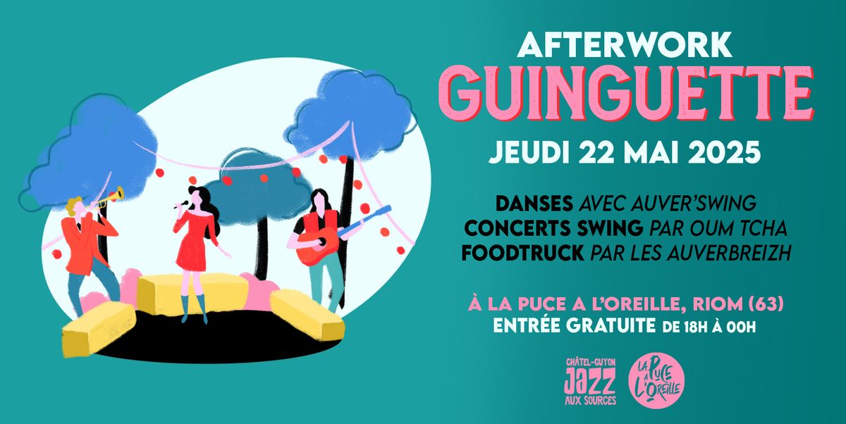 AFTERWORK GUINGUETTE avec Jazz Aux Sources | La Puce a L'Oreille, Riom (63)