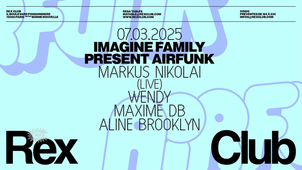 Imagine Family Presents Airfunk: Markus Nikolai (Live) &more