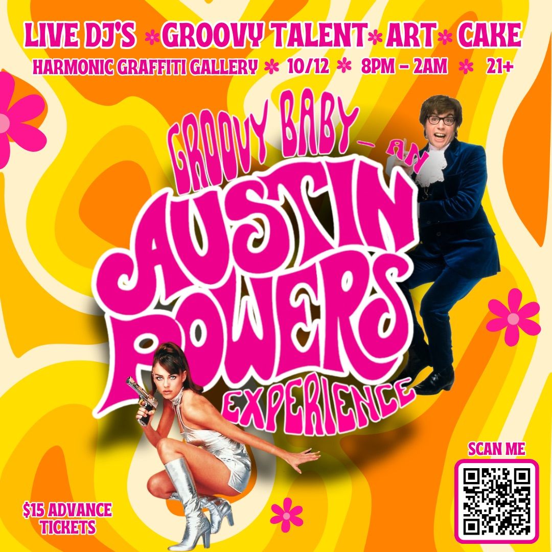 *postponed due to storm* Groovy! Baby - An Austin Powers Themed Experience, 21+