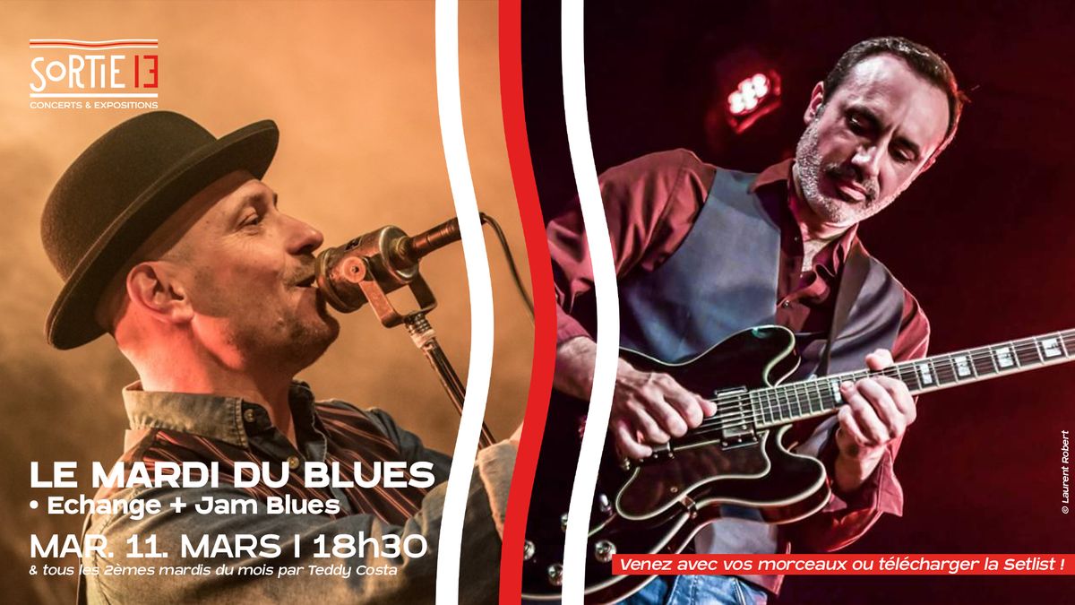 Le Mardi du Blues \u00b7 Sortie 13 \u00b7 Pessac