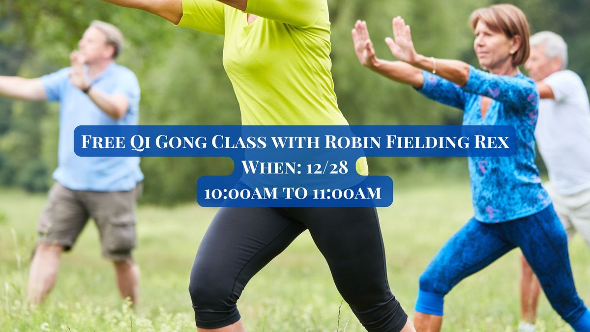 Free Qi Gong Class with Robin Fielding Rex