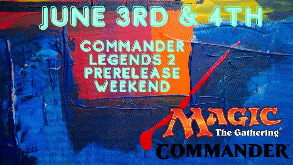 Commander Legends 2: Battle for Baldur's Gate SATURDAY Prerelease