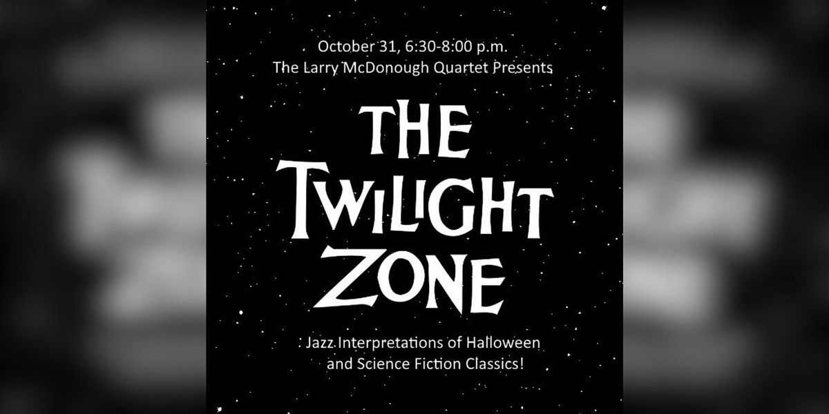 Jazz in the Twilight Zone: Interpretations of Halloween and Sci-Fi Classics