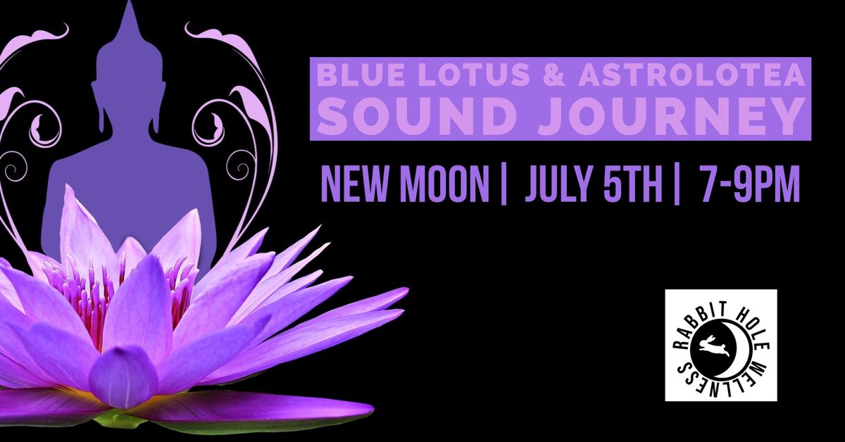 Blue Lotus & AstroloTEA Sound Journey Meditation 