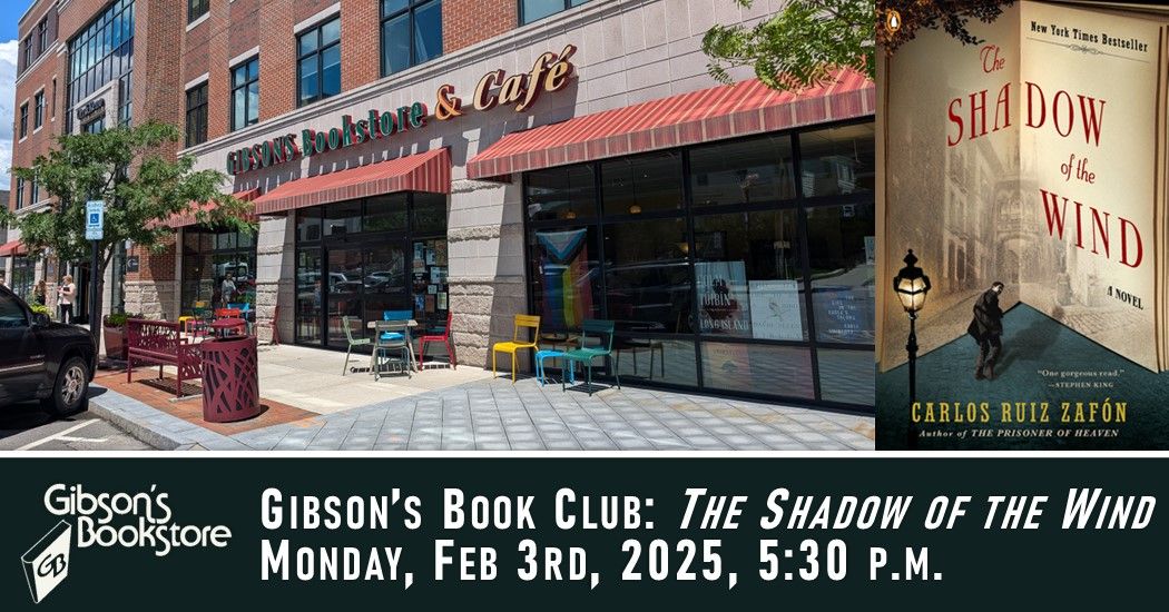 Gibson's Book Club reads The Shadow of the Wind, by Carlos Ruiz Zaf\u00f3n