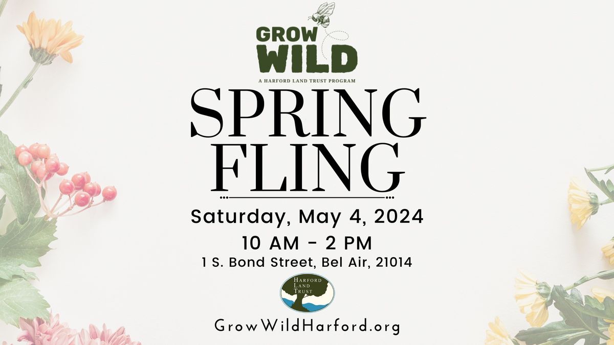 Grow Wild: Spring Fling