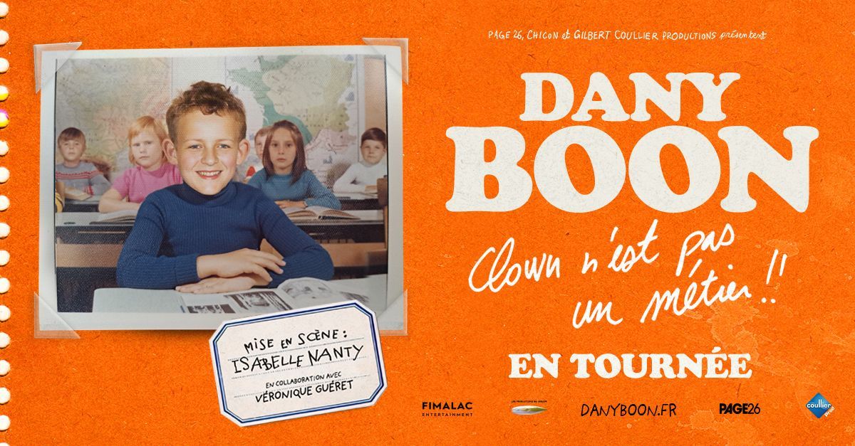 DANY BOON - CLOWN N'EST PAS UN METIER!