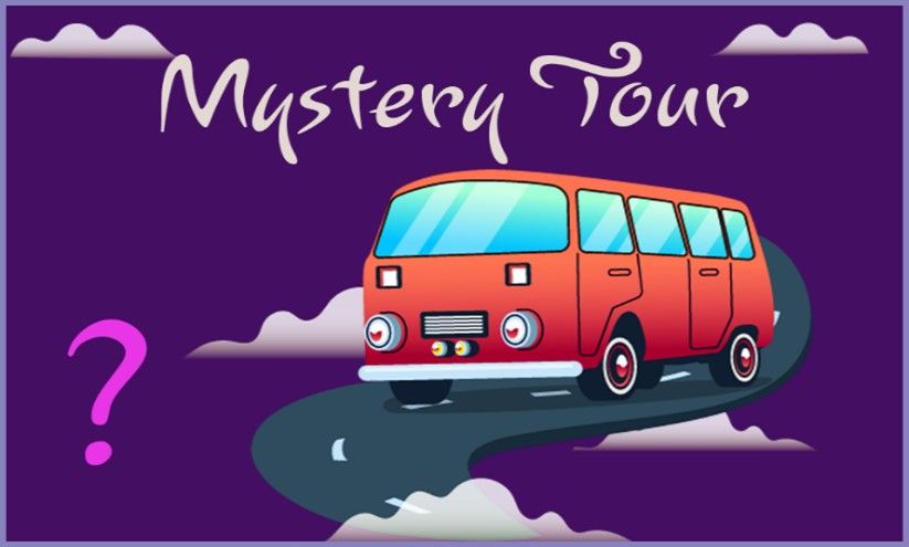 Mystery Tour Saturday 28th September 2024