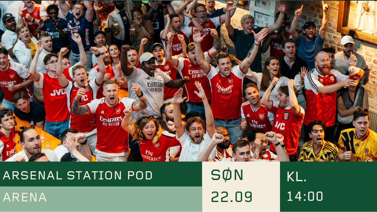 Arsenal station pod - Man City- Arsenal