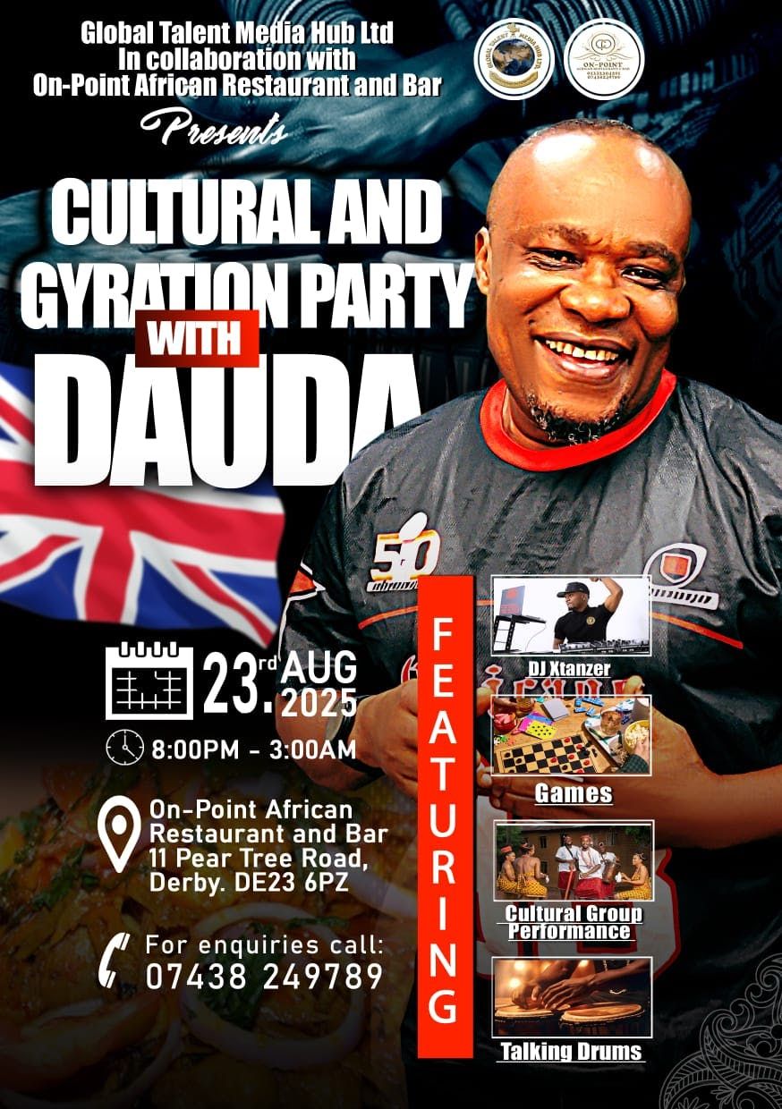 CULTURAL AND GYRATION PARTY WITH DAUDA