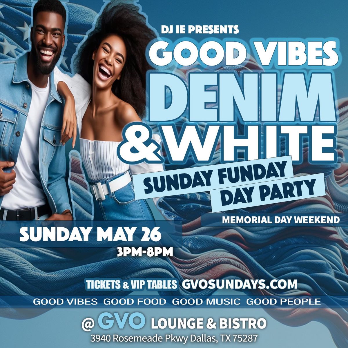 Good Vibes: Denim & White SunDay FunDay at GVO Lounge & Bistro