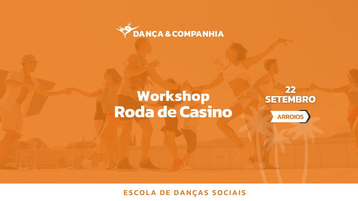 Workshop Roda de Casino