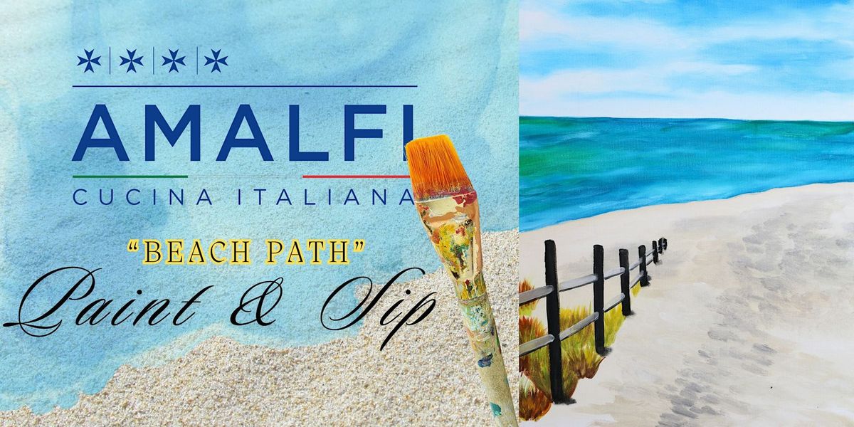 Beach Path - Paint and Sip at Amalfis Enoteca