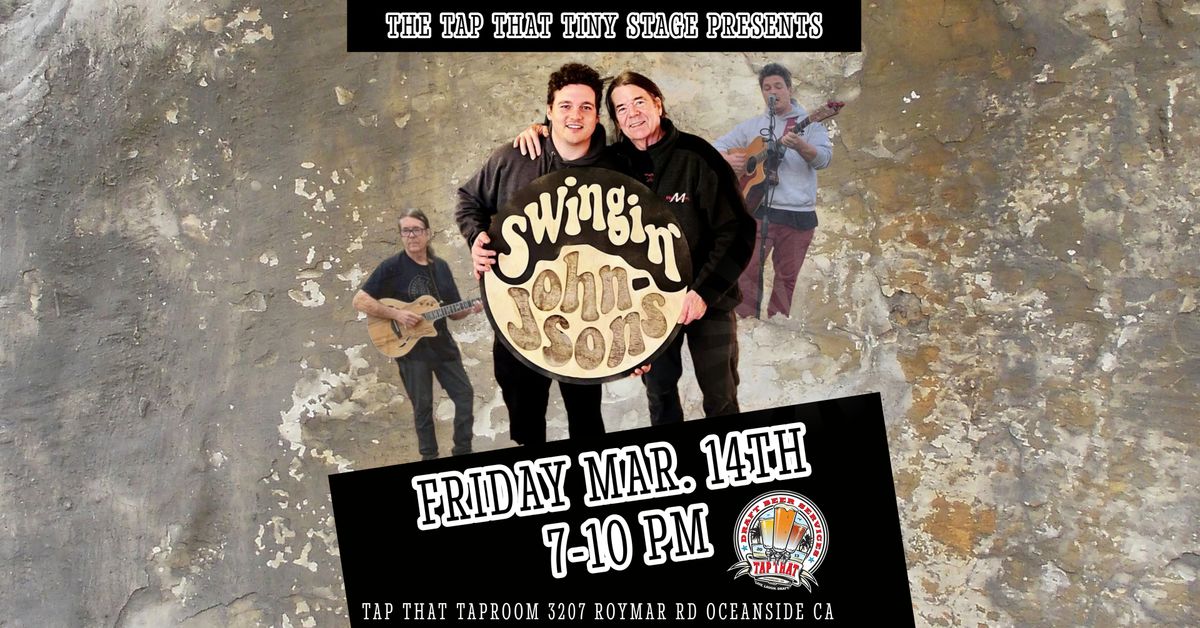 Live Music with The Swingin' Johnsons! FRIDAY March 14th 7-10pm